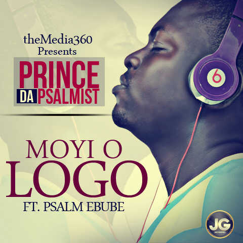 New Video: "MOYIN O LOGO" - Prince da psalmist feat. Psalm Ebube
