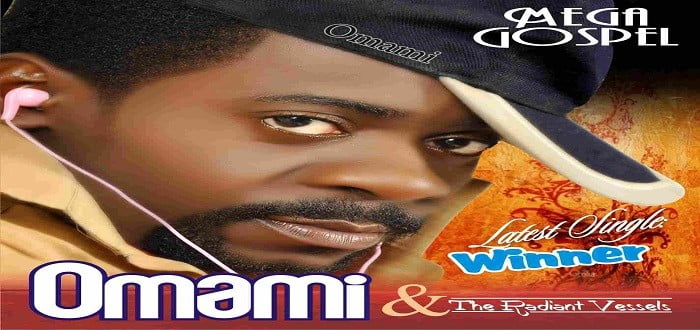 New Music - WINNER - Omami And Radiant Vessels feat. Bishop Oyedepo
