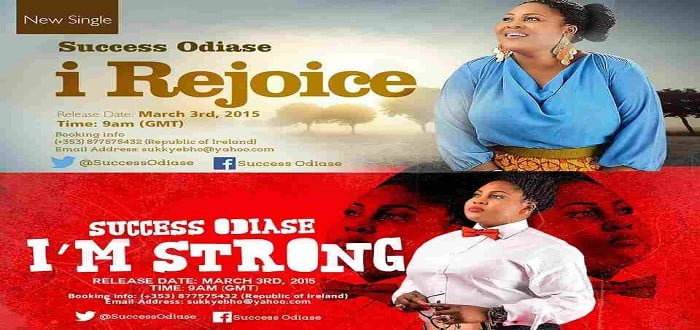 New Music - SUCCESS ODIASE RELEASES NEW SINGLES (@SuccessOdiase) "I'm Strong" and "I Rejoice"