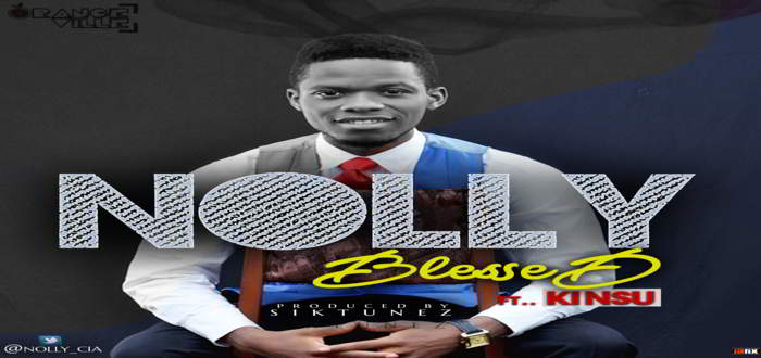 New Music - BLESSED - Nolly feat. Kinsu