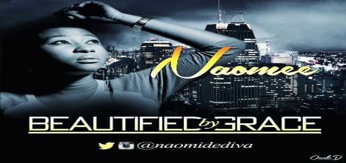 Beautified by grace - Naomee [www.AmenRadio.net]