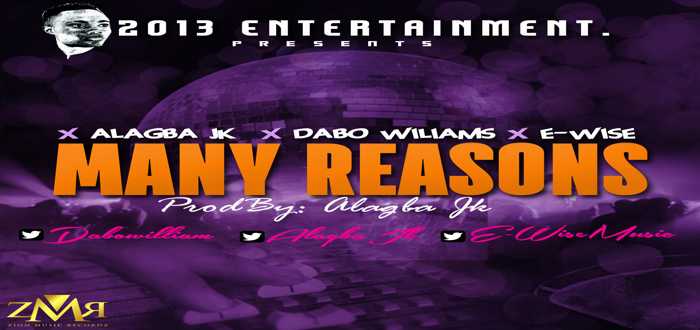 Many Reasons - DABO WILLIAMS ft ALAGBA JK,and E-WISE [www.AmenRadio.net]