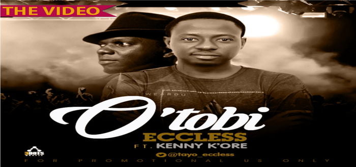 New Video: "O’tobi Remix" - Eccless feat. Kenny Kore