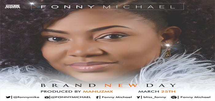 BRAND NEW DAY - FONNY MICHAEL [www.AmenRadio.net]