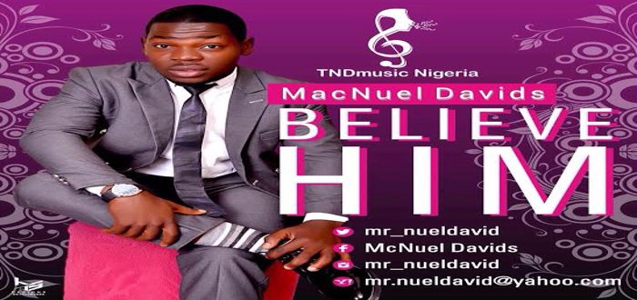 New Music: "Believe Him" - MacNuel