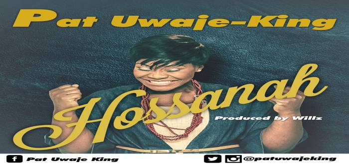 Hossanah - Pat Uwaje-King [www.AmenRadio.net]