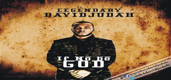 New music : "IF NOR BE GOD" - DAVID JUDAH