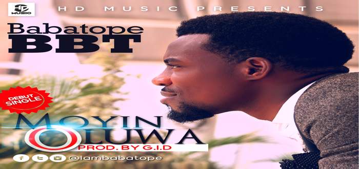 New Music: "Moyin Oluwa" - Babatope
