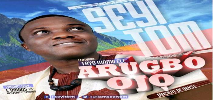 ARUGBO OJO - Seyi Tom ft Tayo Wamilele [www.AmenRadio.net]