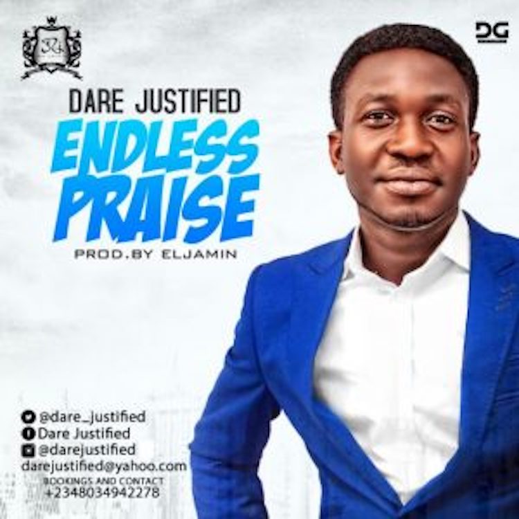 Endless Praise - Dare Justified