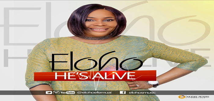 New Music: "He's Alive" - Eloho