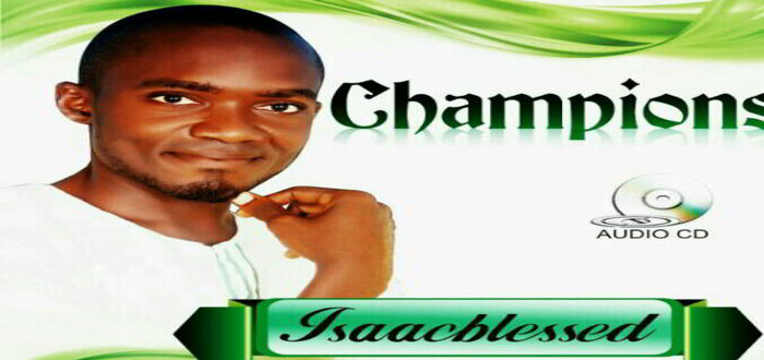 New Music: "Champion" - Isaac Blessed