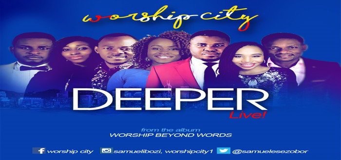 New Music: "DEEPER" - WORSHIP CITY