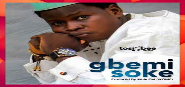 New Music: "Gbemisoke" - Tosinbee