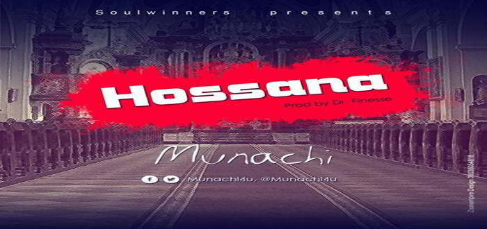 New Music: "Hossana" - MUNACHi