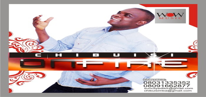 New Music: "On Fire" - Chibuisi