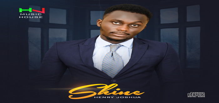 New Music: Henry Joshua's New album " Shine"