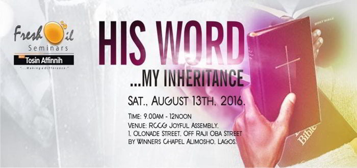Fresh Oil Seminar His Word, My Inheritance Part 1 August Edition 2016