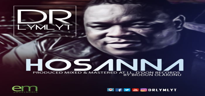 New Music: "Hosanna" - Dr LymLyt