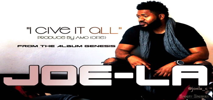 New Music Video: "I Give it all" - Joe-la