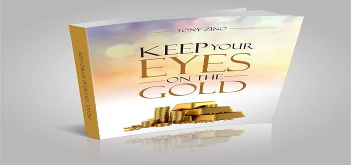 News: KEEP YOUR EYES ON THE GOLD - A book by Tony Zino drops in October