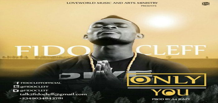 New Music: "Only You" - Fido Cleff