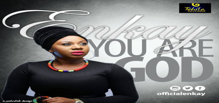 New Music: "You Are God" - Enkay