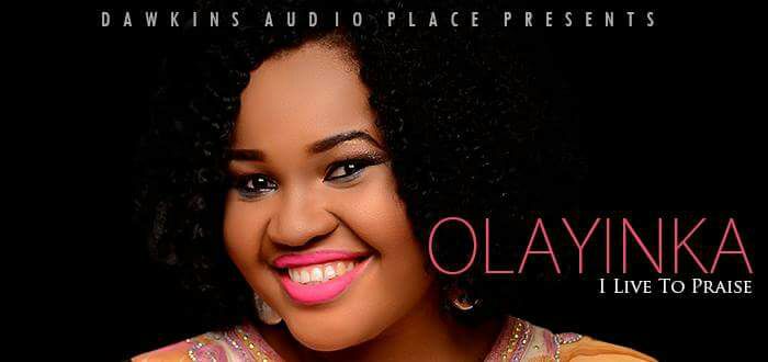 New Music: "My Praise" - Olayinka