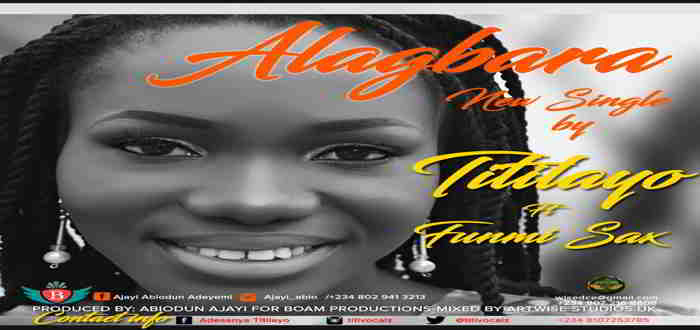 New Music: "Alagbara" - Titilayo