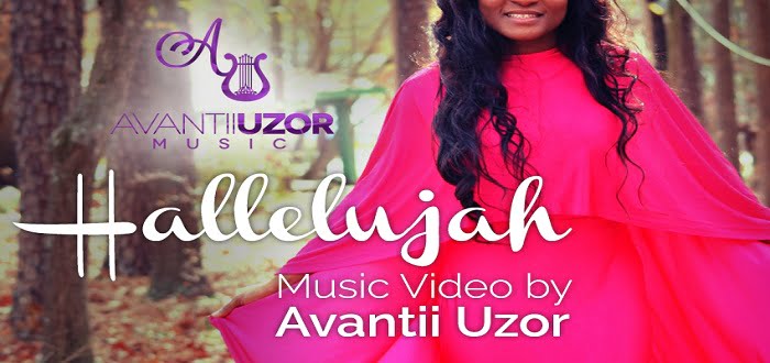New Video: "Hallelujah" - Avantii Uzor
