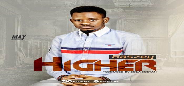 New Music: "Higher" - Baszey