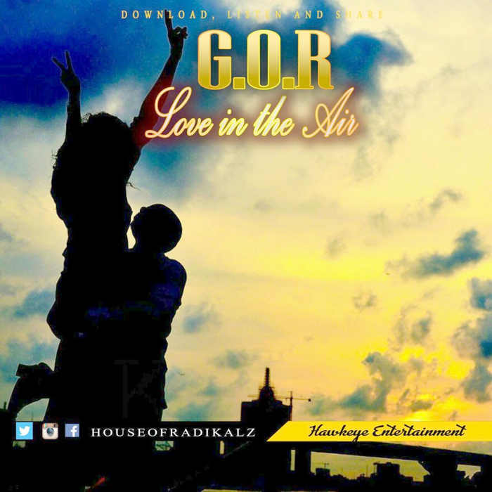 New Music Audio: "LOVE IN THE AIR" - G.O.R