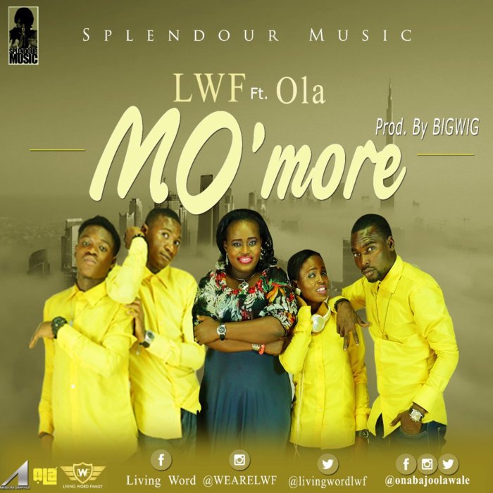New Music: "MO' MORE" - LWF feat. Ola