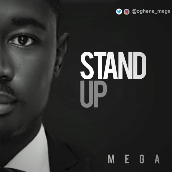 New Music: "Stand Up" - Mega