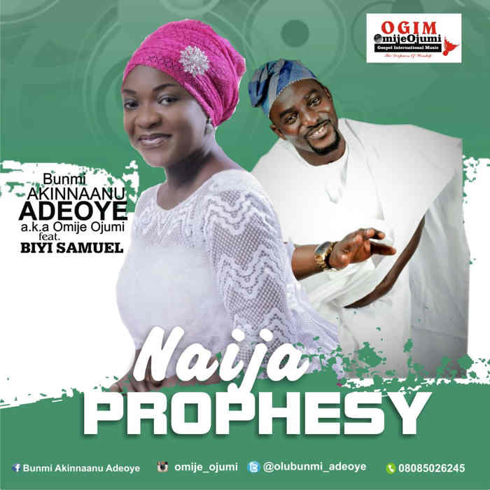New Music Audio: "NAIJA PROPHESY" - Bunmi Akinnaanu