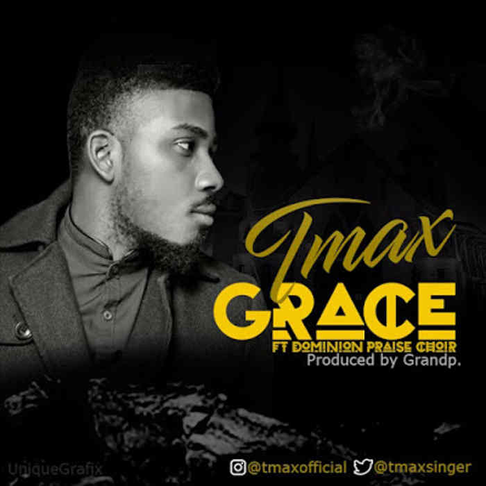 New Music Audio: "GRACE" - Tmax