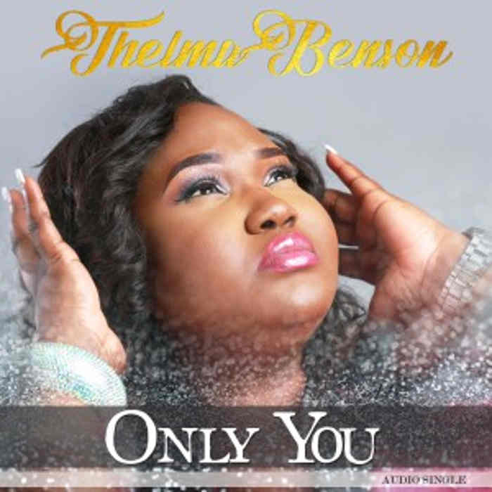New Music Audio: "Only You" - Benson Thelma