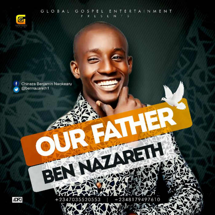 New Music: "Our Father" - Ben Nazareth