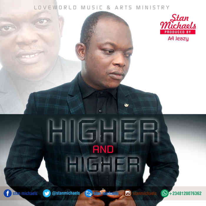 New Music Audio: "HIGHER and HIGHER" - STAN MICHAELS
