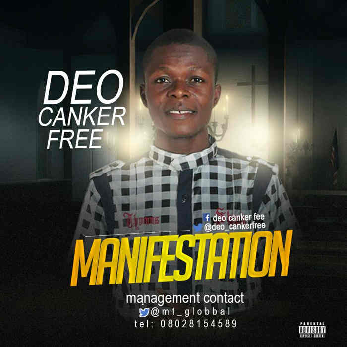 New Music Audio: "MANIFESTATION" - Deo Canker-Free