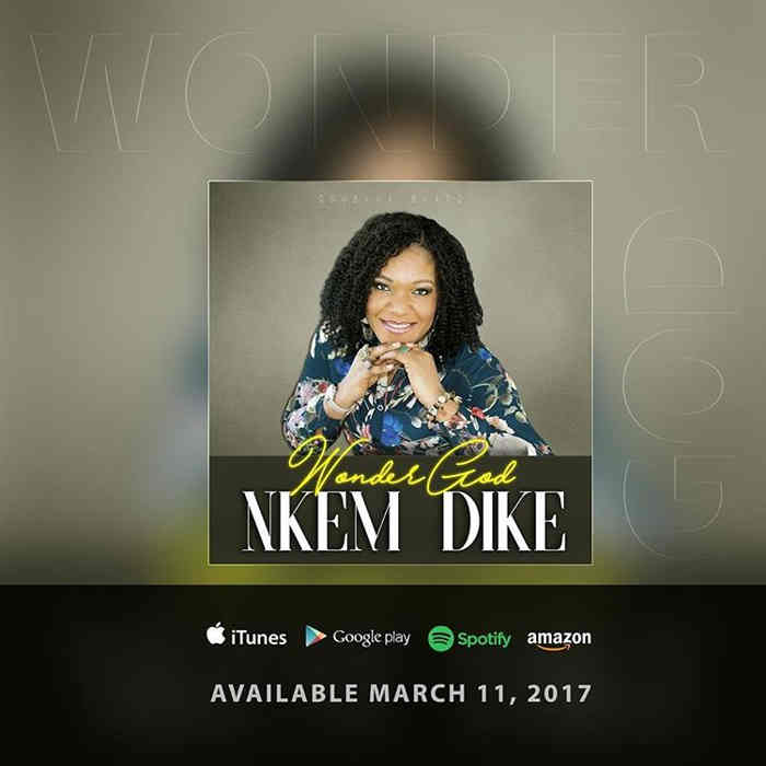 New Music Audio: "Wonder God" - Nkem Dike