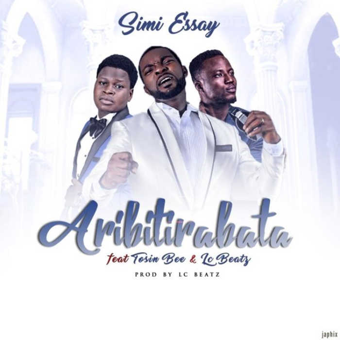 New Music: "Aribitirabata"- Simi Essay feat. Tosin Bee & Lc Beatz [AmenRadio.net]