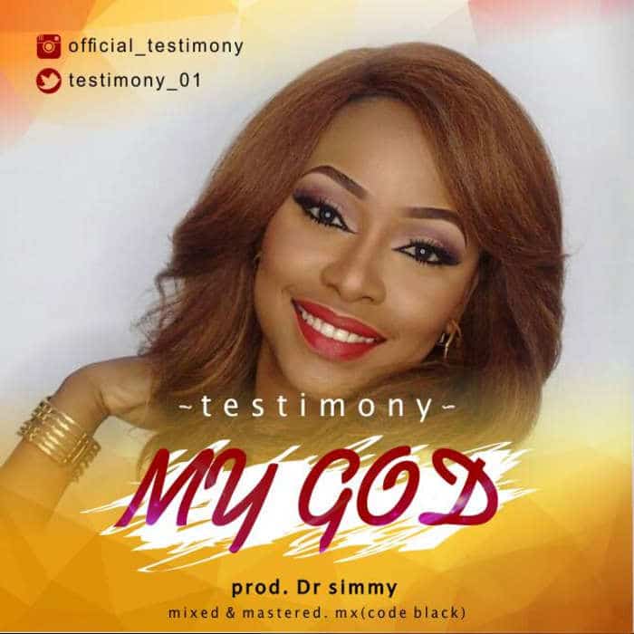 New Music: "My God" - Testimony