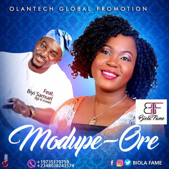 Download New Music: Modupe Ore - Biola Fame feat. Biyi Samuel [www.AmenRadio.net]