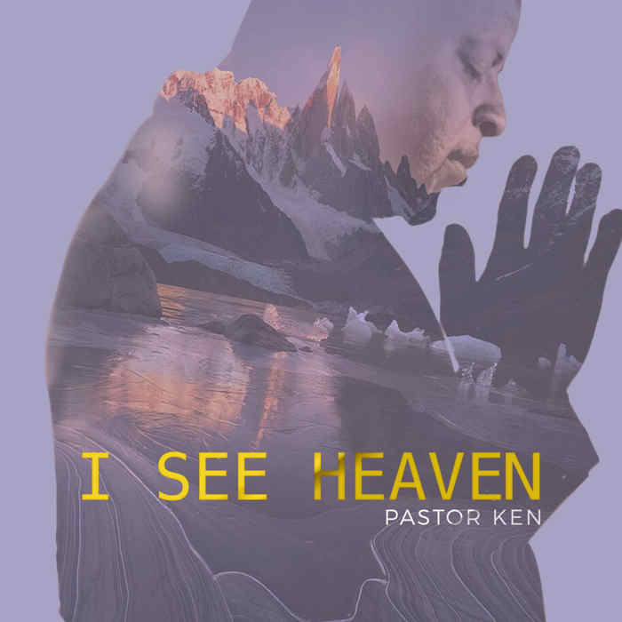 Gospel Music: Pastor Ken - I See Heaven [www.AmenRadio.net]