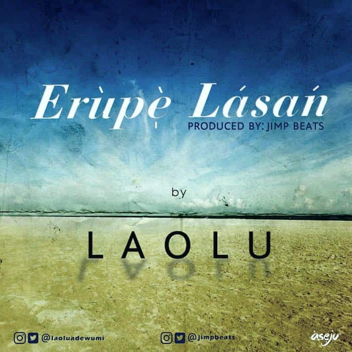 Download Gospel Music: Erupe Lasan - Laolu [www.AmenRadio.net]