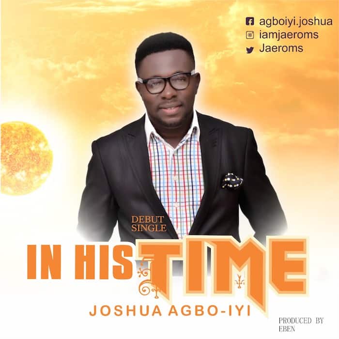 Gospel New Music: In His Time - Joshua Agbo-iyi [www.AmenRadio.net]