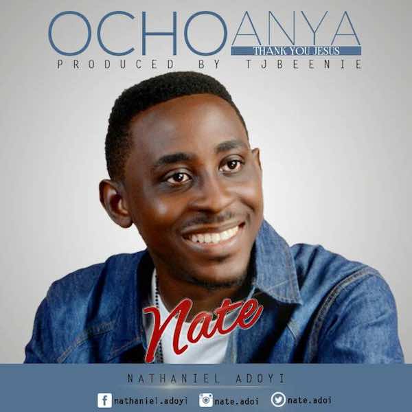 Download New Music: Ocho Anya - Nate [www.AmenRadio.net]