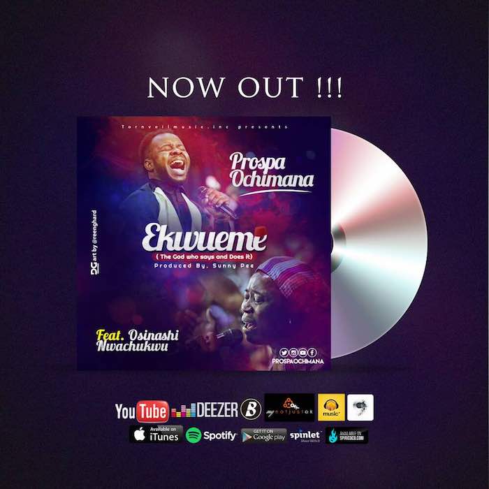 Gospel Music: “Ekwueme” - Prospa Ochimana feat. Osinachi Nwachukwu [www.AmenRadio.net]