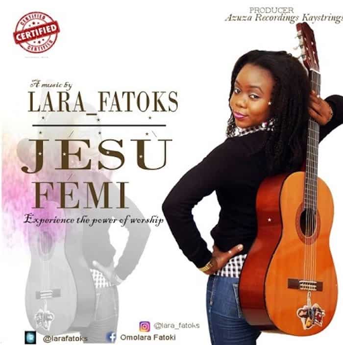 Gospel Music: Jesu Femi - Lara Fatoks [www.AmenRadio.net]